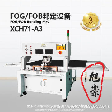 FOG/FOB Bonding Machine XCH71-A3
